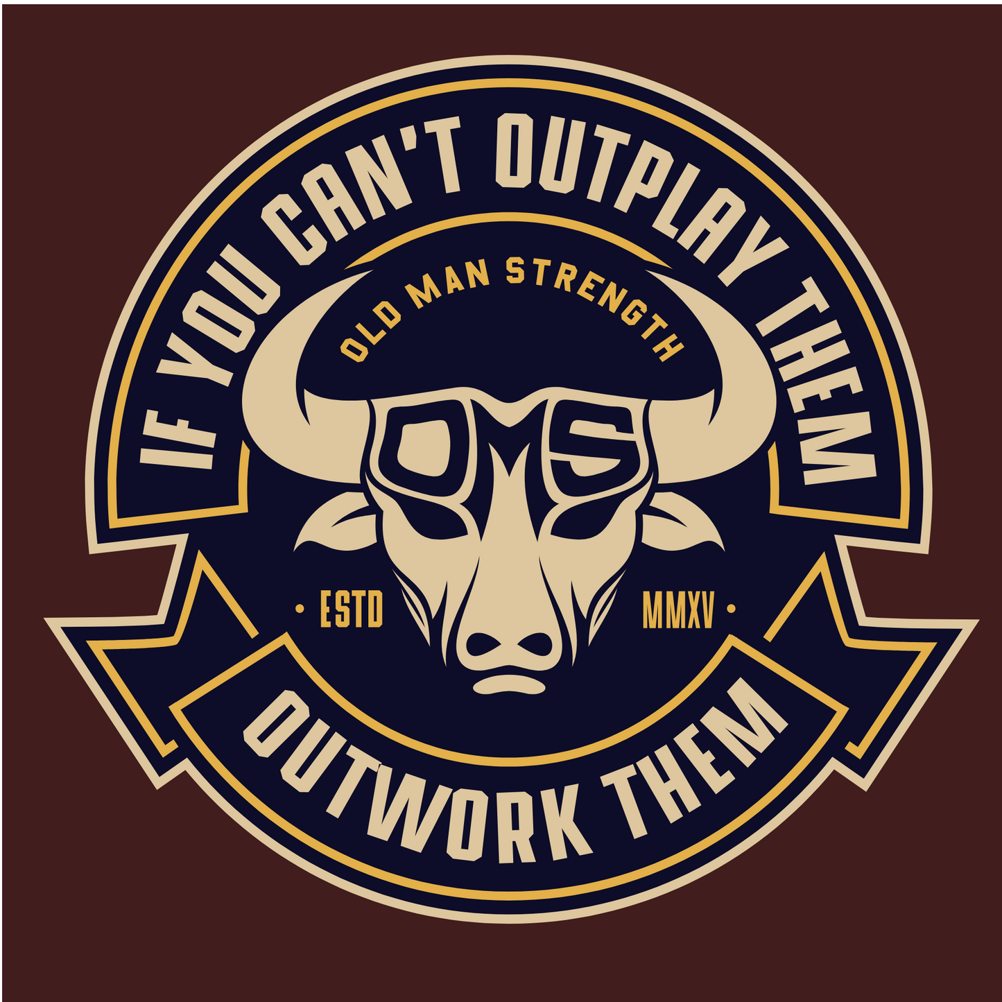 Old Man Strength Sticker - Outwork Them