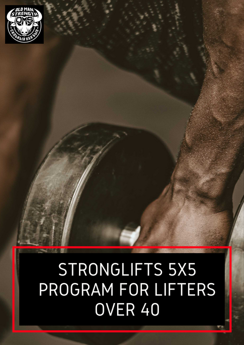 StrongLifts 5x5 Program for Lifters Over 40