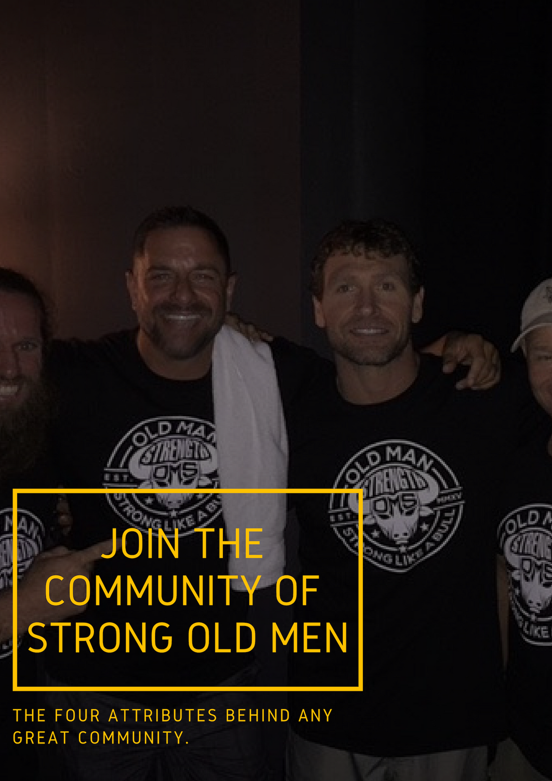 Join the Community of Strong Old Men