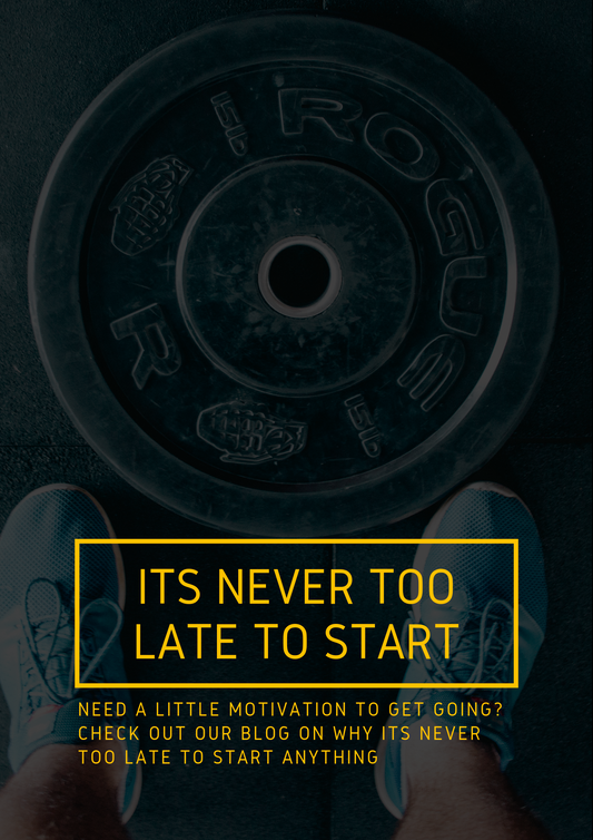 It's Never Too Late to Start