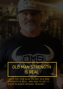 Old Man Strength Is Real - And Here’s How to Get It