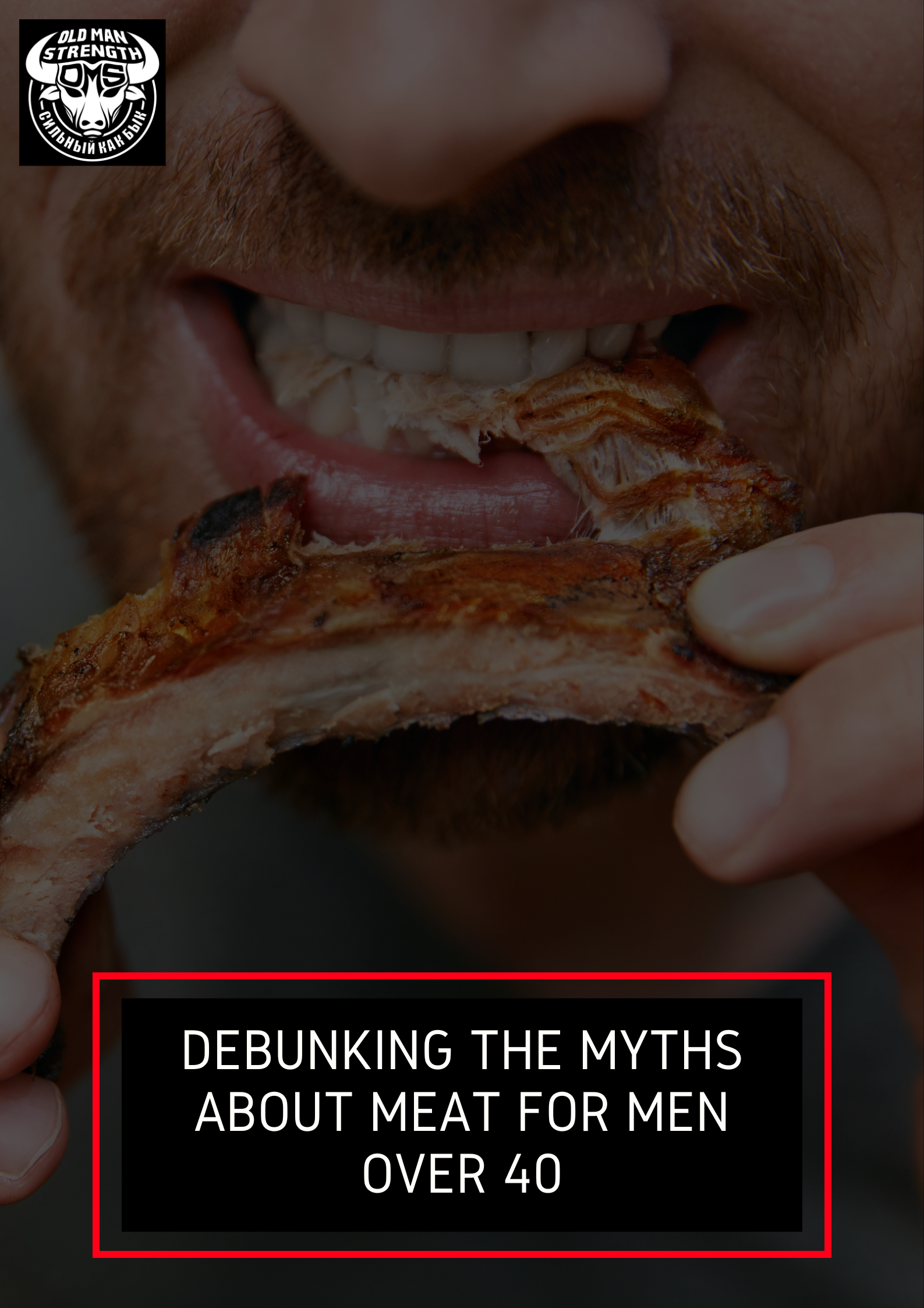 Old Meat Debunking the Myths About Meat for Men Over 40 – Old Man Strength
