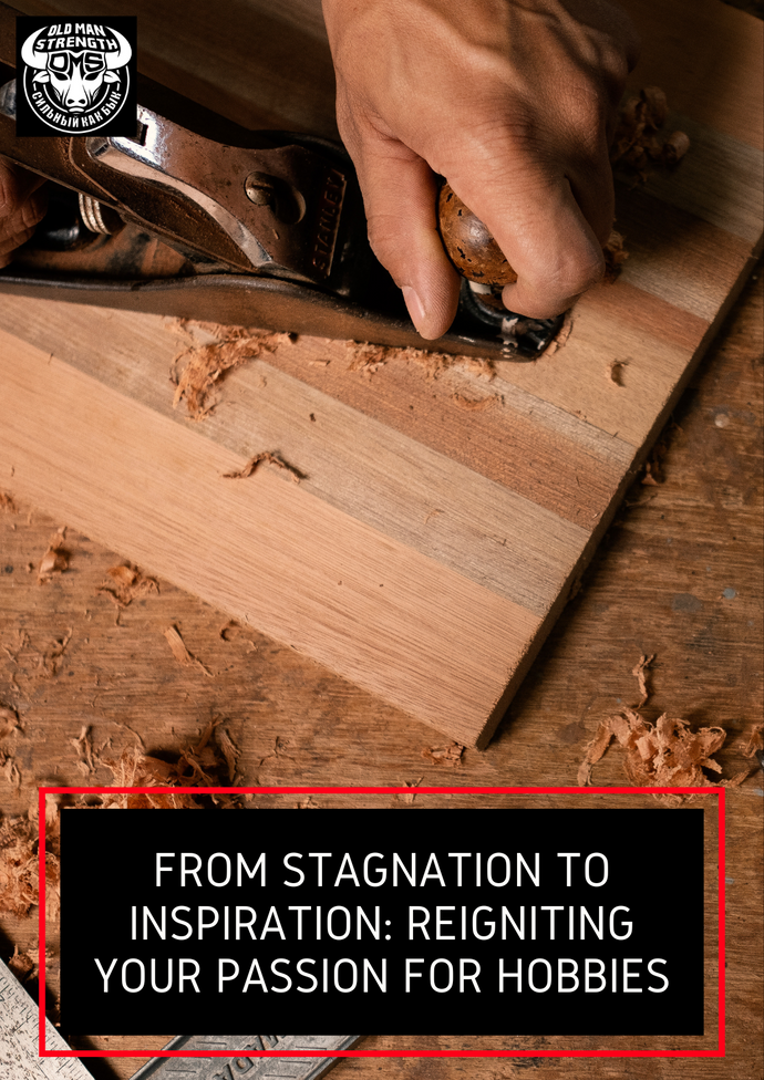 From Stagnation to Inspiration: Reigniting Your Passion for Hobbies