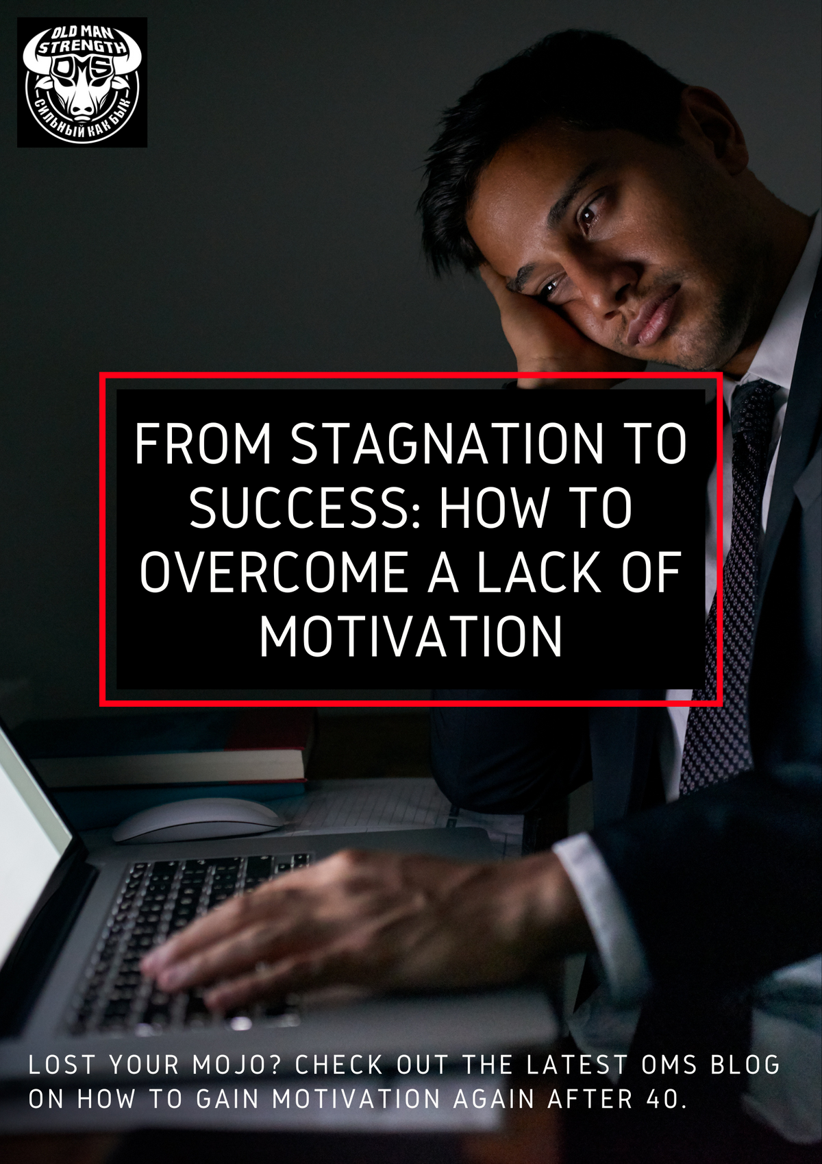 From Stagnation to Success: How to Overcome a Lack of Motivation – Old ...