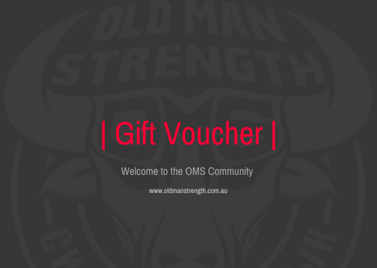 Old Man Strength Gift Voucher $10 - $100