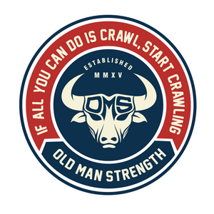 Old Man Strength Sticker - Crawl